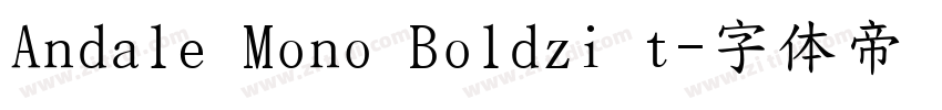 Andale Mono Boldzi t字体转换